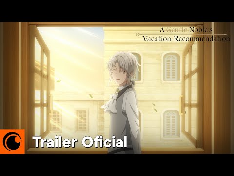 Trailer de A Gentle Noble's Vacation Recommendation (2026)