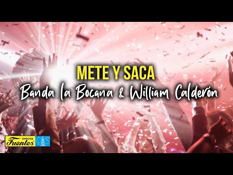 Mete y Saca - Banda la Bocana & William Calderon (Video Letra) | Discos Fuentes