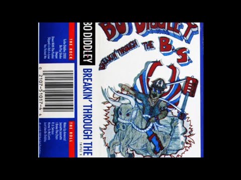 Bo Diddley 👉🏽 Breakin' Through The B. S.  -1989 (Cassette)