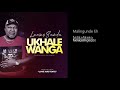 Lucius Banda Ukhale Wanga Prod By JANTA