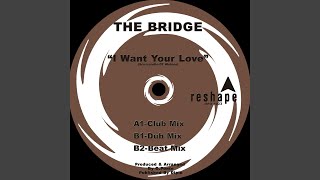 I Want Your Love (Club)
