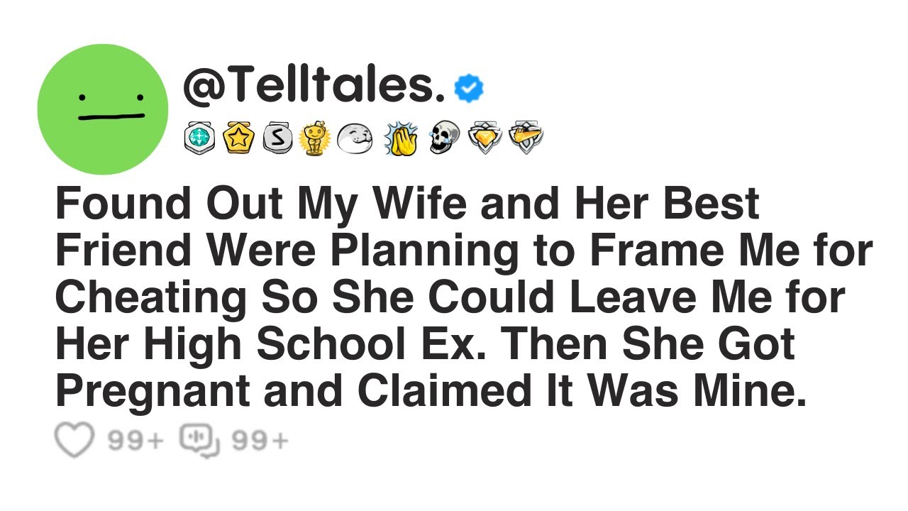 Found Out My Wife and Her Best Friend Were Planning to Frame Me for Cheating So She Could Leave Me..