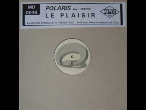 Polaris Feat. Nitro - Le Plaisir (U.F.O. Version)