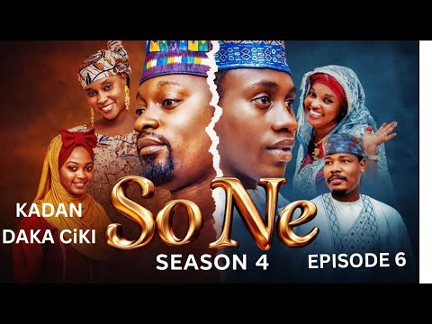 SONE SEASON 4 EPISODE 6 KADAN DAKA CIKI