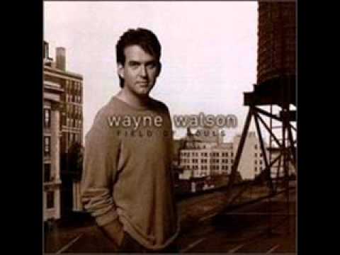 Wayne Watson - Field of Souls