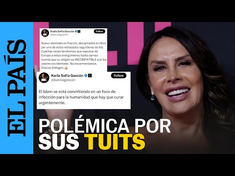 ¿Qué ha pasado con Karla Sofía Gascón? Sus polémicos tuits racistas y ofensivos | EL PAÍS