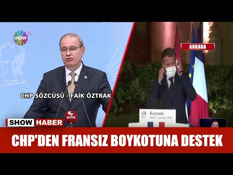 CHP'den Fransız boykotuna destek