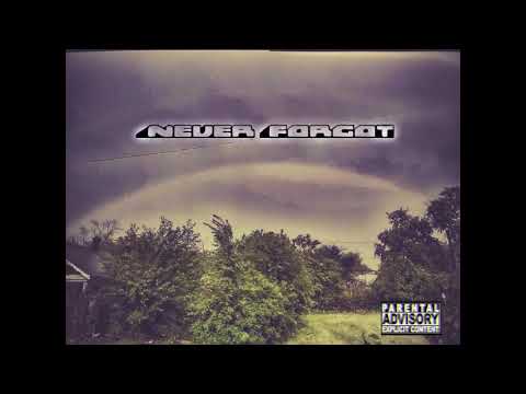 Never Forgot Ft. EastWarren Nick                        *Not Mastered*