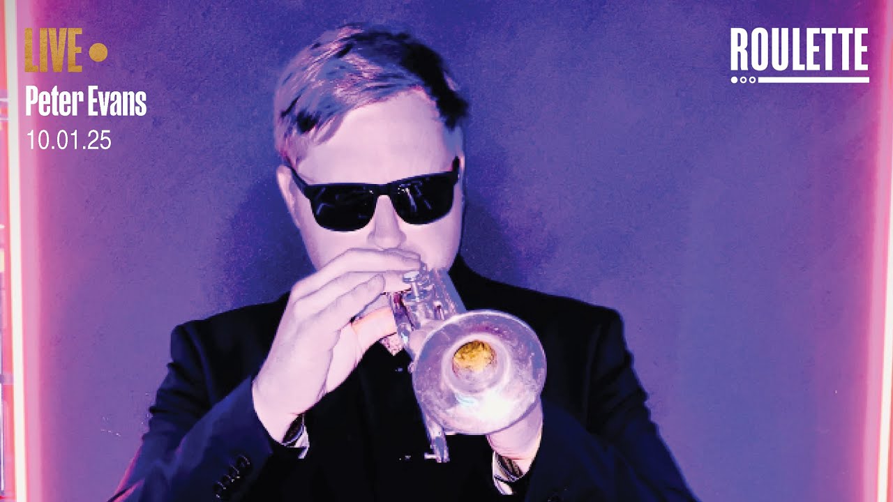 Peter Evans // Live at Roulette