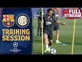 BARÇA - INTER | Last workout before Champions League match