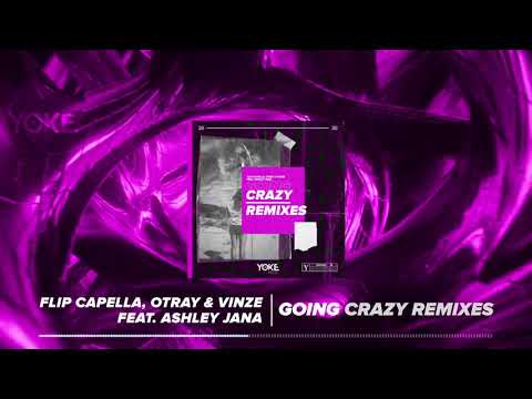 Flip Capella, Otray & Vinze feat. Ashley Jana - Going Crazy (F-CAPE Hardstyle Remix)