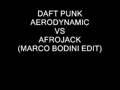 DAFT PUNK AERODYNAMIC vs AFROJACK