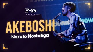 Naruto Nostalgia - Akeboshi&#39;s Performance | EMG 2022 | June 11, 2022