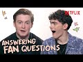 Kit Connor and Joe Locke Answer Fan Questions | Heartstopper | Netflix