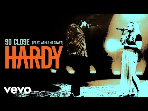HARDY - SO CLOSE (Live) ft. Ashland Craft