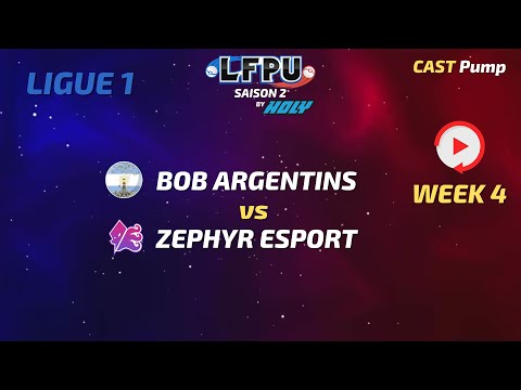 WEEK 4 - Bob Argentins VS Zephyr Esport - LFPU by Holy