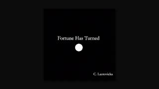 Chris Lastovicka - The Tender Ones (Fortune Has Turned)