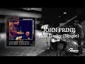 John Prine - "How Lucky" (2018 re-recording)