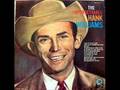 I CAN'T GET YOU OFF OF MY MIND by HANK WILLIAMS