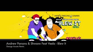Andrew Parsons & Shwann Feat Veela - Blew It