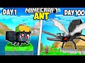 I Survived 100 Days As An ANT In Minecraft
