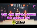 SAH SAH ZUMBA REMIX ZIN VOLUME 101 ZUMBA ZUMBAFITNESS BELLY DANCE LIVE CLASS CHOREO ZE