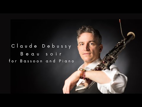 Claude Debussy | Beau soir for Bassoon and Piano