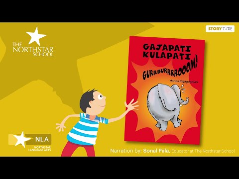 Gajapati Kulapati, Gurrburrrooom | Northstar Productions | The Northstar School