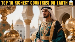 Top 15 Wealthiest Countries on Earth 💰🌍 | Travel & Geography