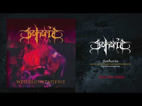 Sothoris - Wpiekłowstąpienie (Black Death Metal Poland) (Full Album) #blackmetal