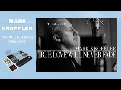 download lagu mp3 mp4 Mark Knopfler True Love Will Never Fade, download mp3 Mark Knopfler True Love Will Never Fade free download, download mp3 Mark Knopfler True Love Will Never Fade
