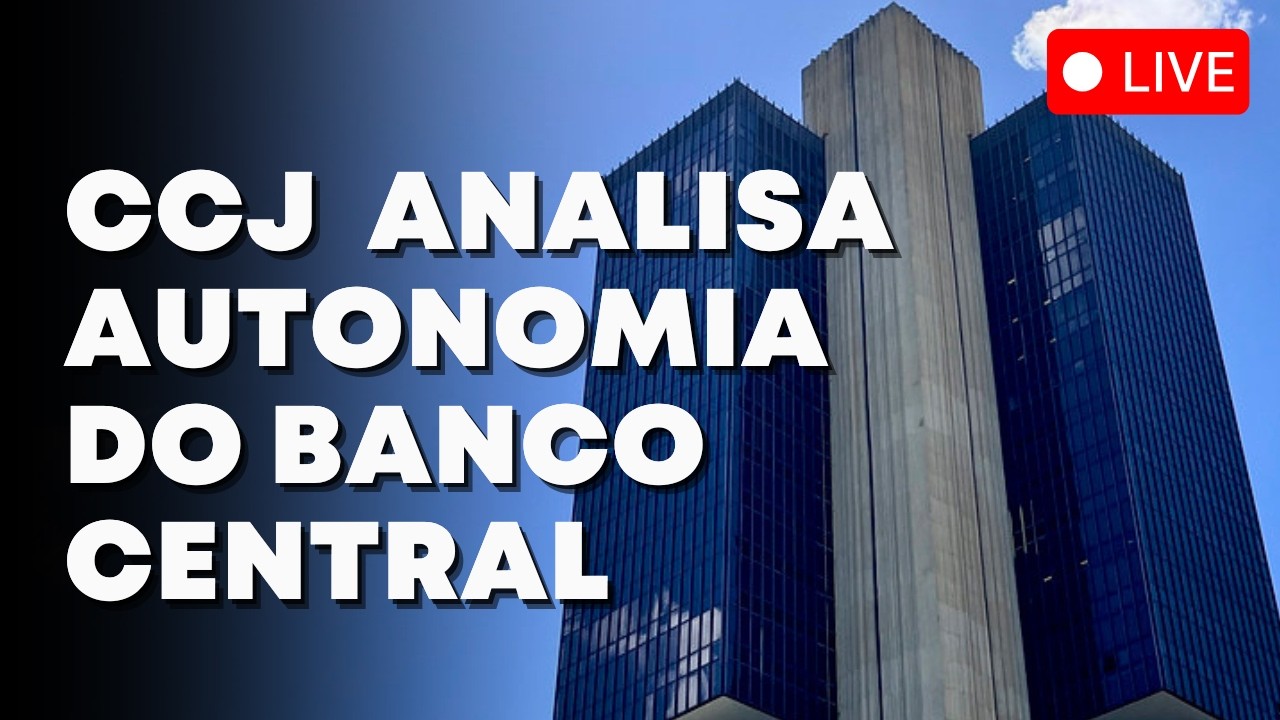 Comissão da Câmara analisa autonomia financeira do Banco Central - AO VIVO - 10/06/26