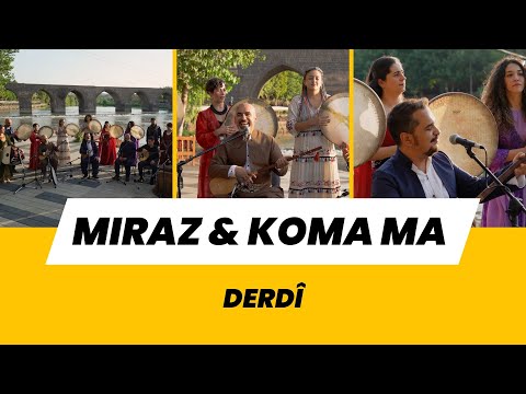 Miraz & Koma Ma - Derdî