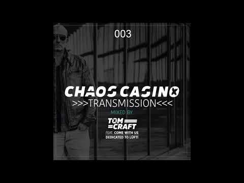 Chaos Casino - Transmission 003 - mixed by Tomcraft