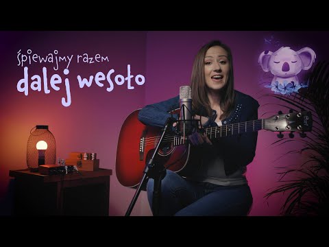 Koala Śpiewa - DALEJ WESOŁO || Piosenki dla DZIECI || Piosenki HARCERSKIE