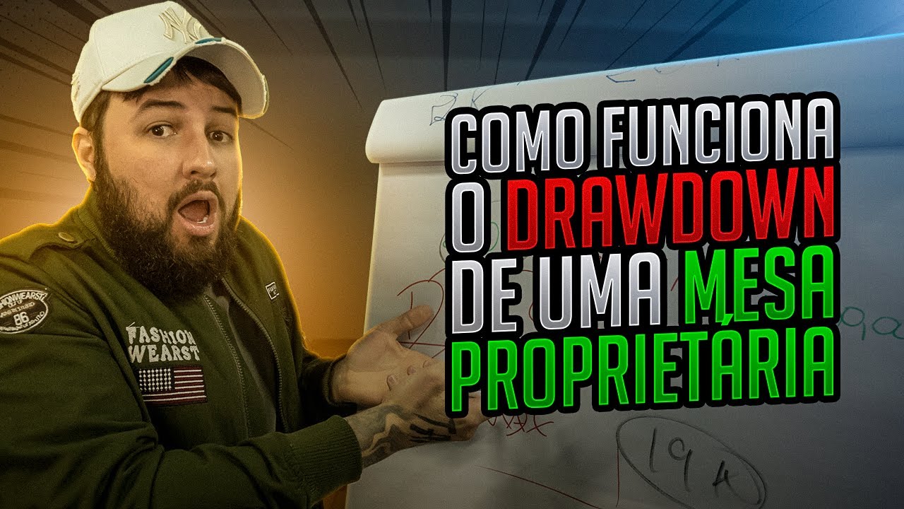 Como funciona o drawdown de uma mesa proprietária