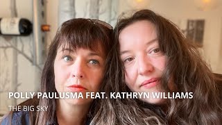 'The Big Sky' by Polly Paulusma featuring Kathryn Williams (official video)