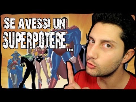 Se avessi un super potere...
