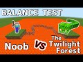 Minecraft Balance Test Twilight Forest Vs. Noob | Part 2