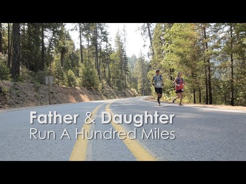 Father & Daughter Run A 100 Miles: A Short Film About Ultrarunning Video