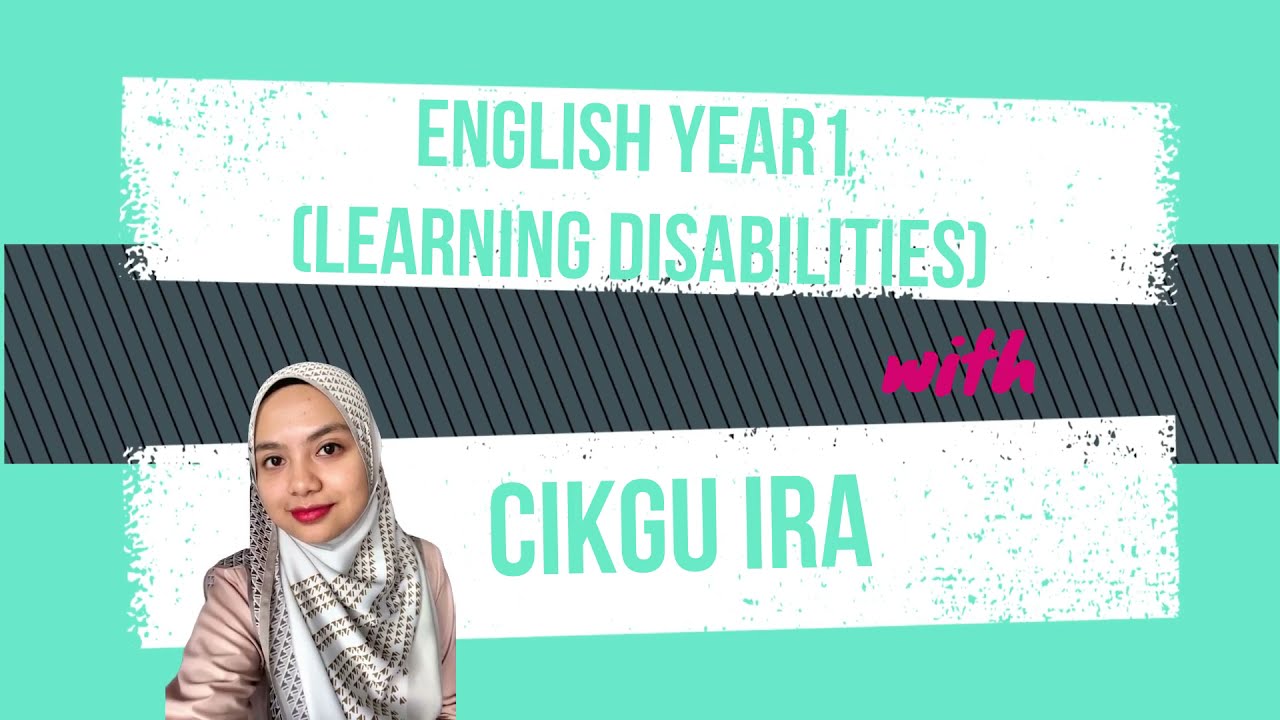 ENGLISH YEAR 1 (LEARNING DISABILITES) UNIT 4 : MY FAMILY
