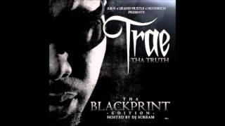 Trae Tha Truth - Tha Blackprint (THE WHOLE MIXTAPE)