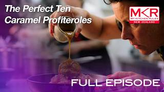 The Perfect 10 Profiteroles! | Full Episode S5 E3 | My Kitchen Rules New Zealand