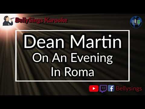 Dean Martin - On An Evening In Roma (Karaoke)