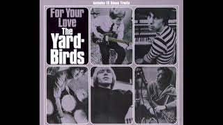 My Girl Sloopy - The Yardbirds (For You LOVE - 1965)