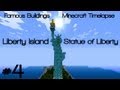 Minecraft [Timelapse] - Famous Buildings #4: Liberty ...