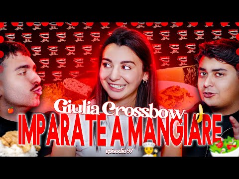 IMPARATE A MANGIARE con GIULIA CROSSBOW - More Touchy Show - Ep 97