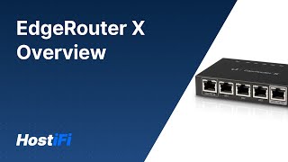 UISP - EdgeRouter X Overview