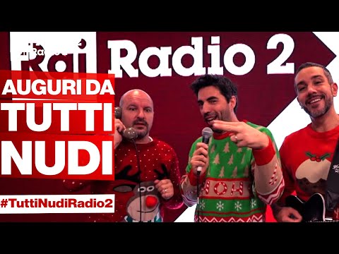 Buon Natale da Tutti Nudi di Rai Radio2