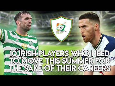 10 Republic of Ireland internationals who need to move for the sake of their careers